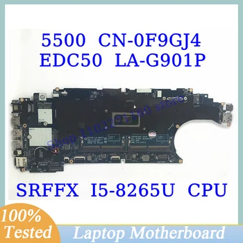 CN-0F9GJ4 0F9GJ4 F9GJ4 Для Dell 5500 С процессором SRFFX I5-8265U EDC50 LA-G901P Материнская плата ноутбука 100% Полностью Протестирована, Работает хорошо