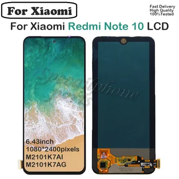 OLED6.43 дюймов Для Xiaomi Redmi Note 10 ЖК-дисплей С Сенсорной панелью, Дигитайзер Экрана redmi note10 M2101K7AI M2101K7AG pantalla