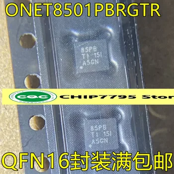 ONET8501PBRGTR трафаретная печать 85PB интерфейс лазерного драйвера микросхема операционного усилителя IC