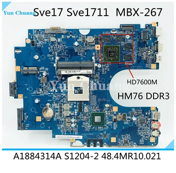 Для Sony SVE17 SVE1711 SVE171A MBX-267 Материнская плата ноутбука MBX-267 HM76 DDR3 HD7600M GPU A1892051A S1204-2 48.4MR10.021 Материнская плата